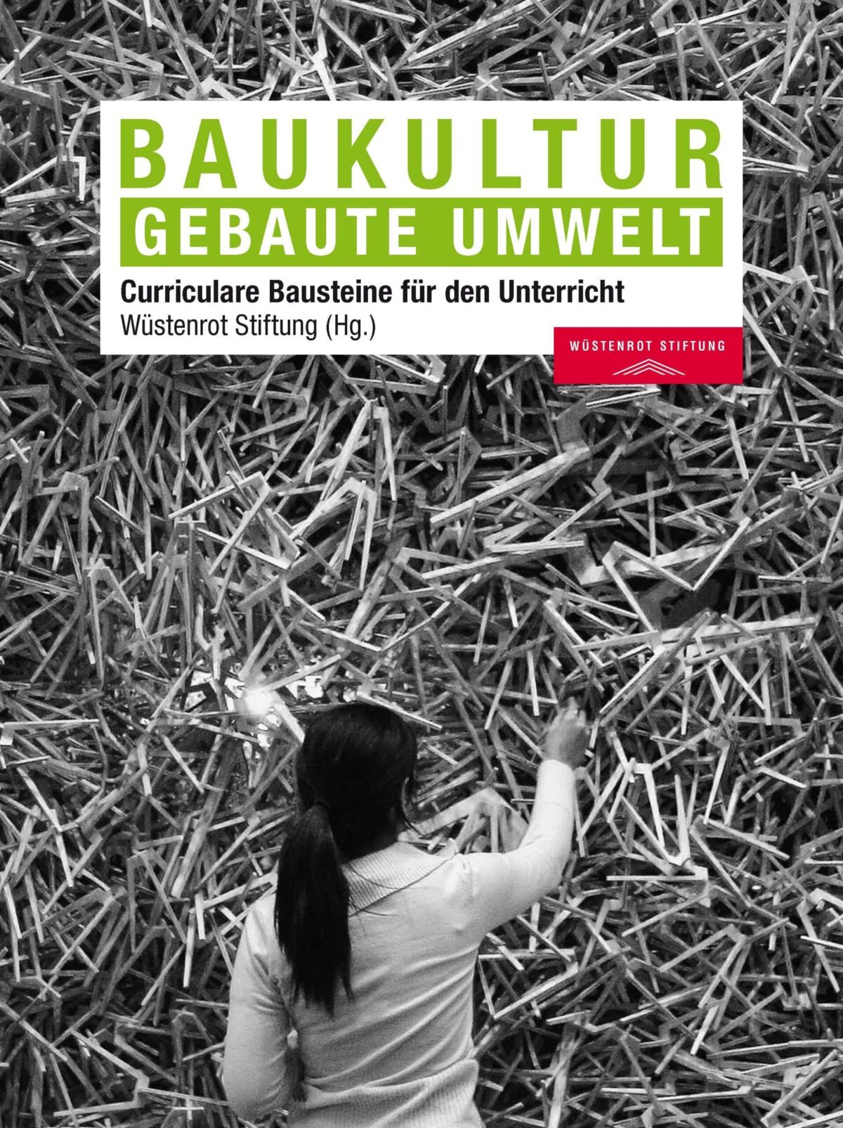 Baukultur – Gebaute Umwelt