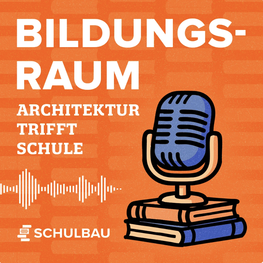 BILDUNGSRAUM - Architektur trifft Schule